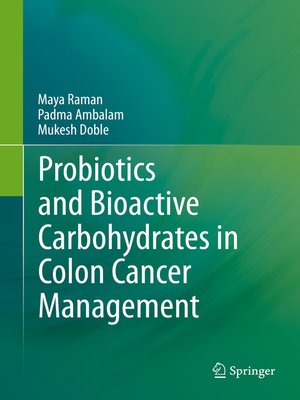 cover image of Probiotics and Bioactive Carbohydrates in Colon Cancer Management